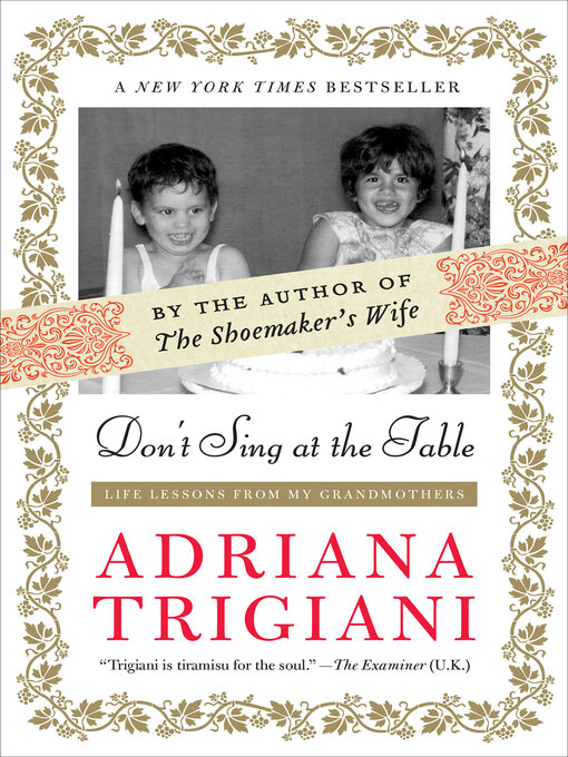 Title details for Don't Sing at the Table by Adriana Trigiani - Wait list